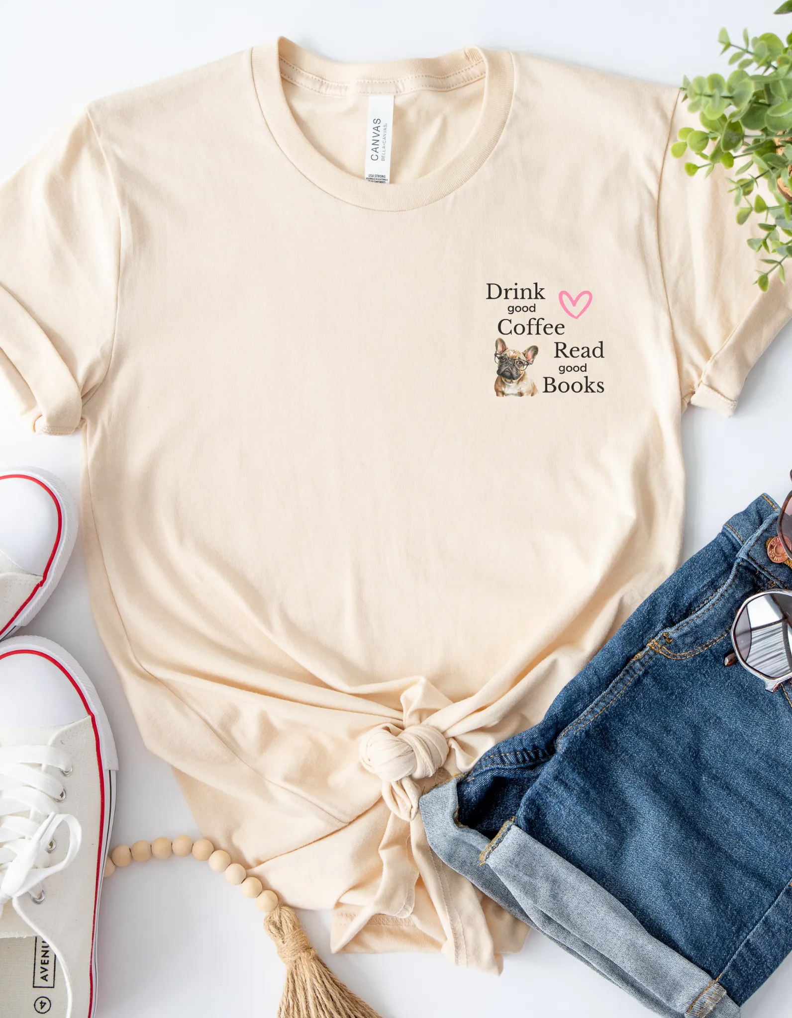 Custom T-Shirt - "Drink Coffee, Read Good Books" with Frenchie | Women’s Bella Canvas Tee | Gift for Dog Lovers, Pet Owners, and Fur Moms